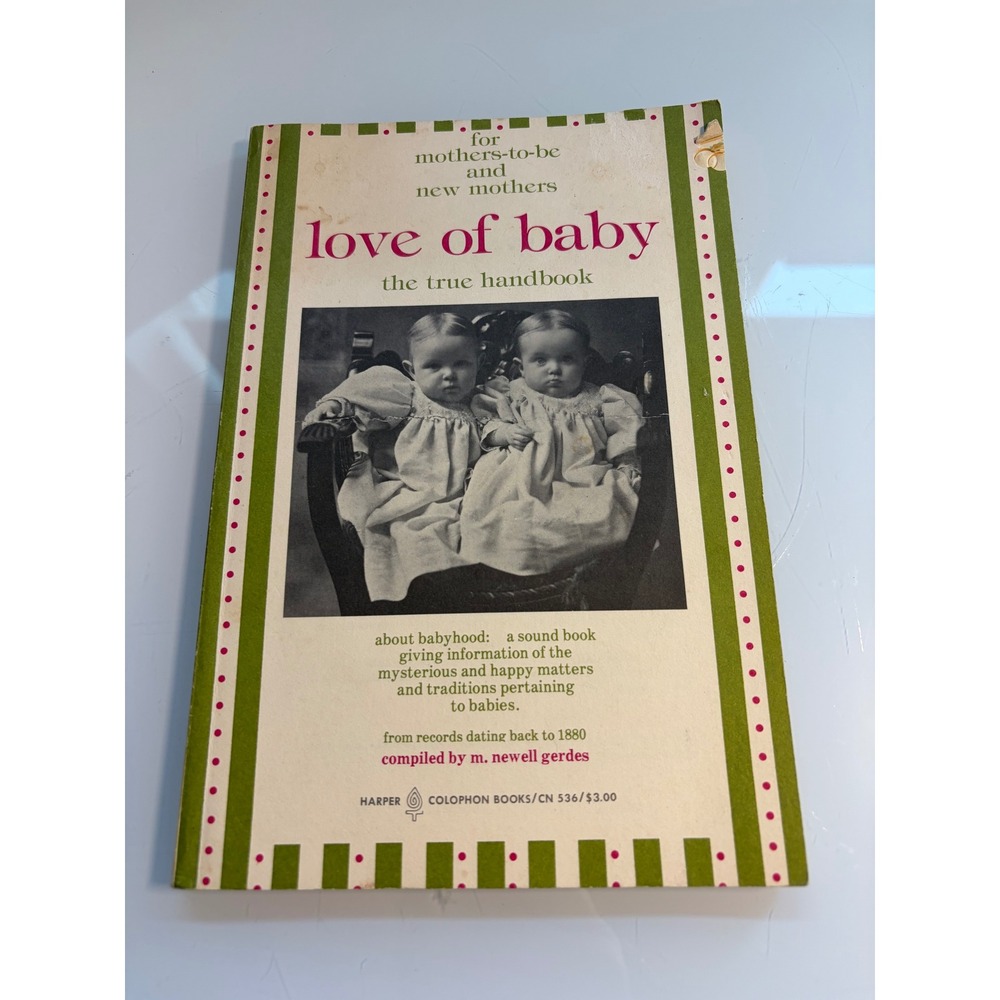 Vintage 1976 Love of Baby: The True Handbook compiled by M. Newell Gerdes